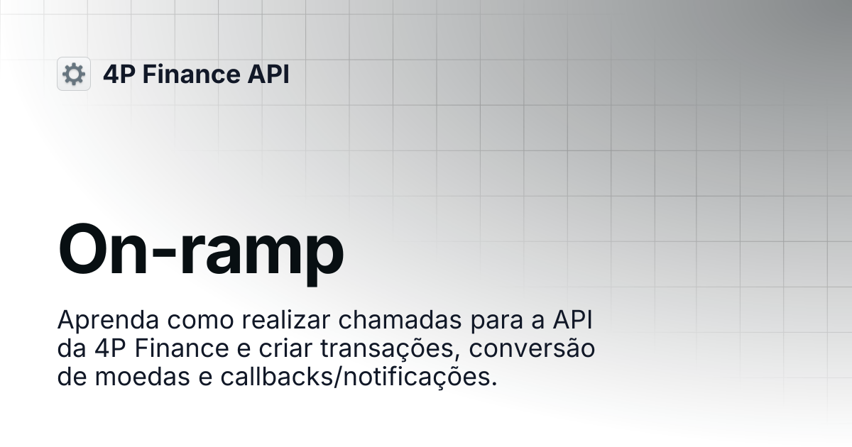 On-ramp | 4P Finance Documentação API